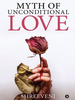 cover image of Myth of Unconditional Love